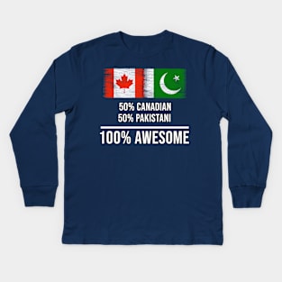 50% Canadian 50% Pakistani 100% Awesome - Gift for Pakistani Heritage From Pakistan Kids Long Sleeve T-Shirt